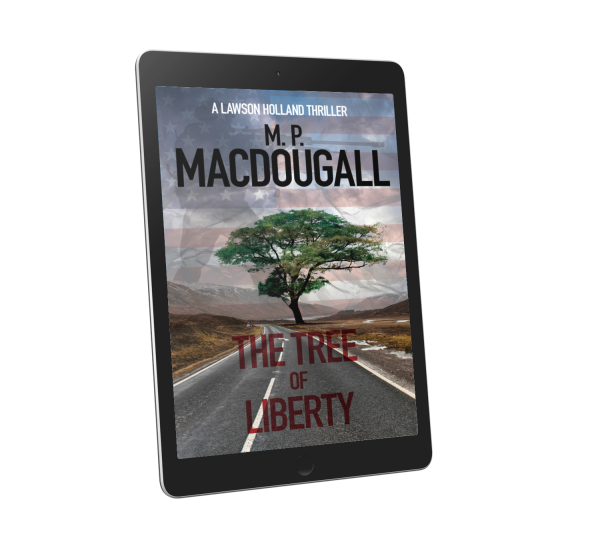 The Tree of Liberty: Lawson Holland Thrillers Book Three - eBook